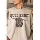 Very Punny Bull Graphic Sweatshirt (Multiple Color Options)