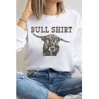 Very Punny Bull Graphic Sweatshirt (Multiple Color Options)